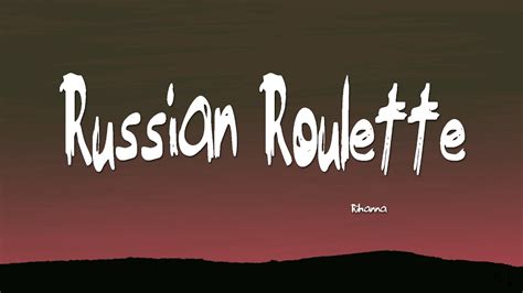 russian roulette lyrics rihanna meaning